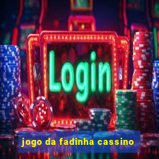 jogo da fadinha cassino